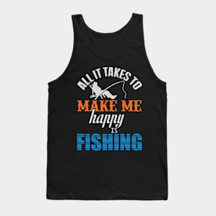 Fishing Makes Me Happy Tank Top